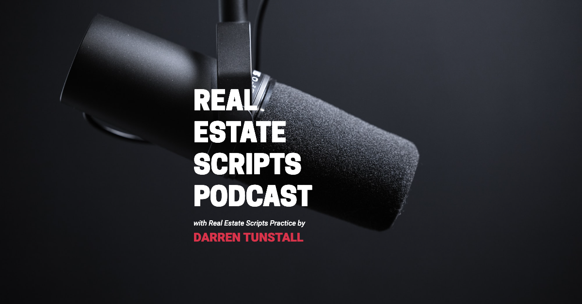 Real Estate Scripts Podcast Practice